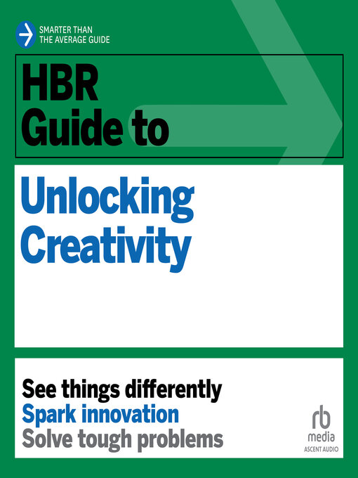 Cover image for HBR Guide to Unlocking Creativity
